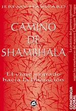CAMINO DE SHAMBHALA.EL VIAJE SAGRADO HACIA LA... | 9788488242518 | HAYWARD,JEREMY | Llibreria Geli - Llibreria Online de Girona - Comprar llibres en català i castellà