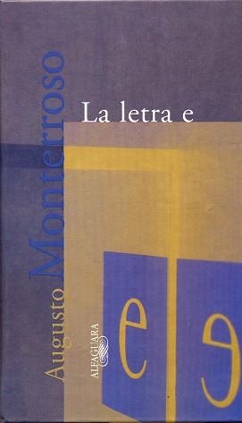 LA LETRA E | 9788420429267 | MONTERROSO,AUGUSTO | Libreria Geli - Librería Online de Girona - Comprar libros en catalán y castellano