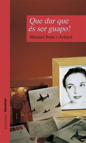 QUE DUR QUE ES SER GUAPO! | 9788481941654 | JOAN ARINYO,MANUEL | Libreria Geli - Librería Online de Girona - Comprar libros en catalán y castellano