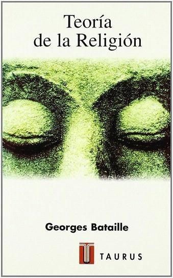 TEORIA DE LA RELIGION | 9788430602766 | BATAILLE,GEORGES | Llibreria Geli - Llibreria Online de Girona - Comprar llibres en català i castellà