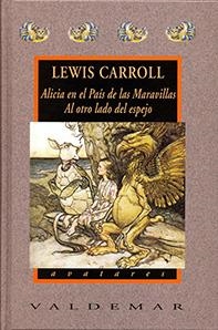 ALICIA EN EL PAIS DE LAS MARAVILLAS/AL OTRO LADO DEL ESPEJO | 9788477022350 | CARROLL,LEWIS | Libreria Geli - Librería Online de Girona - Comprar libros en catalán y castellano