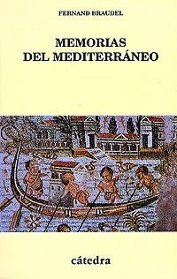 MEMORIAS DEL MEDITERRANEO | 9788437616339 | BRAUDEL,FERNAND | Libreria Geli - Librería Online de Girona - Comprar libros en catalán y castellano