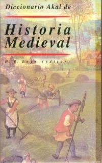 DICCIONARIO AKAL DE HISTORIA MEDIEVAL | 9788446008415 | LOYN,H.R. | Llibreria Geli - Llibreria Online de Girona - Comprar llibres en català i castellà