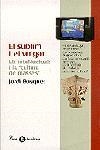EL SUBLIM I EL VULGAR.ELS INTEL.LECTUALS I LA... | 9788482566139 | BUSQUET,JORDI | Libreria Geli - Librería Online de Girona - Comprar libros en catalán y castellano