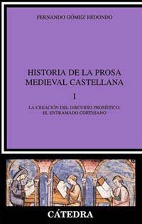 HISTORIA DE LA PROSA MEDIEVAL CASTELLANA-1 | 9788437616384 | GOMEZ REDONDO,FERNANDO | Libreria Geli - Librería Online de Girona - Comprar libros en catalán y castellano