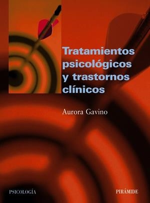 TRATAMIENTOS PSICOLOGICOS Y TRASTORNOS CLINICOS | 9788436818451 | GAVINO,ARTURO | Libreria Geli - Librería Online de Girona - Comprar libros en catalán y castellano