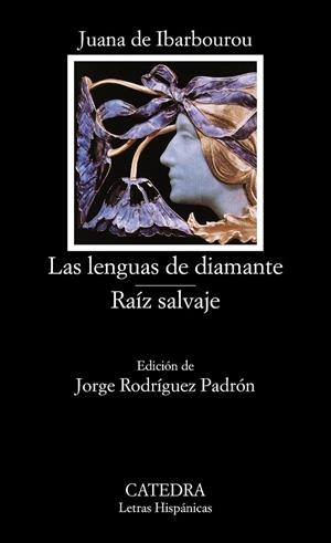 LAS LENGUAS DE DIAMANTE/RAIZ SALVAJE | 9788437616452 | DE IBARBOUROU,JUANA | Libreria Geli - Librería Online de Girona - Comprar libros en catalán y castellano
