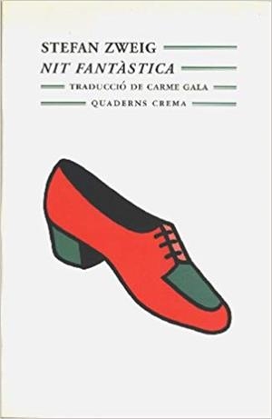NIT FANTASTICA | 9788477272250 | ZWEIG,STEFAN | Libreria Geli - Librería Online de Girona - Comprar libros en catalán y castellano