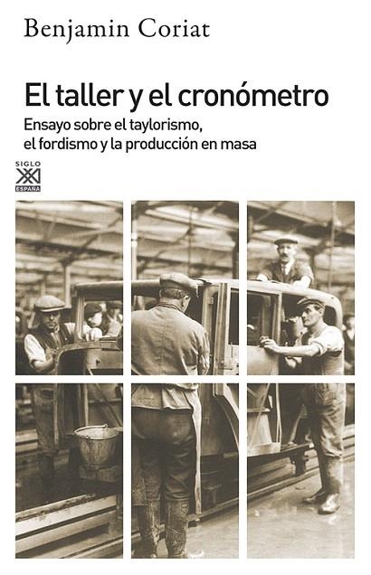 EL TALLER Y EL CRONOMETRO | 9788432304330 | CORIAT,BENJAMIN | Libreria Geli - Librería Online de Girona - Comprar libros en catalán y castellano