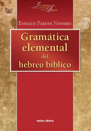GRAMATICA ELEMENTAL DEL HEBREO BIBLICO | 9788481692204 | FARFAN NAVARRO,ENRIQUE | Llibreria Geli - Llibreria Online de Girona - Comprar llibres en català i castellà