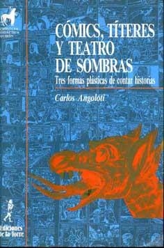 COMICS,TITERES Y TEATRO DE SOMBRAS | 9788486587550 | ANGOLOTI,CARLOS | Libreria Geli - Librería Online de Girona - Comprar libros en catalán y castellano