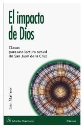 EL IMPACTO DE DIOS.CLAVES PARA UNA LECTURA ACATUAL DE... | 9788472396272 | MATHEW,IAIN | Libreria Geli - Librería Online de Girona - Comprar libros en catalán y castellano