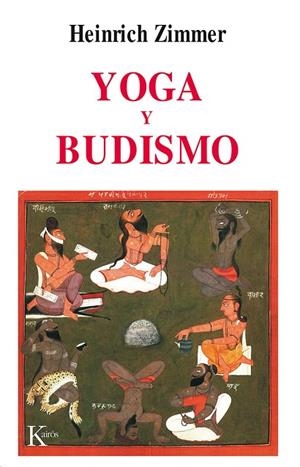 YOGA Y BUDISMO | 9788472453814 | ZIMMER,HEINRICH | Llibreria Geli - Llibreria Online de Girona - Comprar llibres en català i castellà