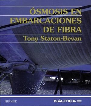 OSMOSIS EN EMBARCACIONES DE FIBRA | 9788436812664 | STATON-BEVAN,TONY | Libreria Geli - Librería Online de Girona - Comprar libros en catalán y castellano