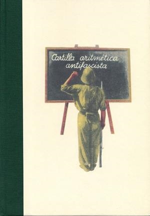 CARTILLA ARITMETICA ANTIFASCISTA | 9788495086754 | Llibreria Geli - Llibreria Online de Girona - Comprar llibres en català i castellà