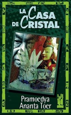 LA CASA DE CRISTAL | 9788481361056 | ANANTA TOER,PRAMOEDYA | Libreria Geli - Librería Online de Girona - Comprar libros en catalán y castellano