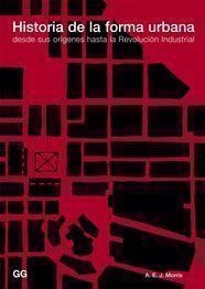 HISTORIA DE LA FORMA URBANA.DESDE SUS ORIGENES... | 9788425211812 | MORRIS,A.E.J. | Llibreria Geli - Llibreria Online de Girona - Comprar llibres en català i castellà