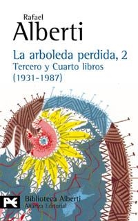 LA ARBOLEDA PERDIDA-2(TERCERO Y CUARTO LIBROS) | 9788420638034 | ALBERTI,RAFAEL | Llibreria Geli - Llibreria Online de Girona - Comprar llibres en català i castellà