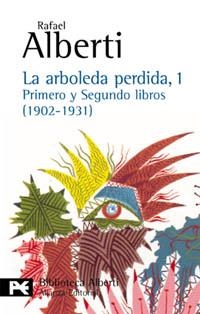 LA ARBOLEDA PERDIDA-1(PRIMERO Y SEGUNDO LIBROS) | 9788420638027 | ALBERTI,RAFAEL | Llibreria Geli - Llibreria Online de Girona - Comprar llibres en català i castellà