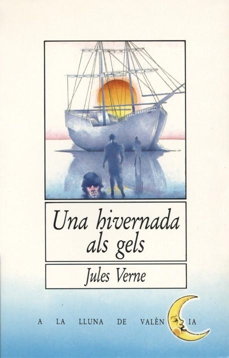 UNA HIVERNADA ALS GELS | 9788476600306 | VERNE,JULES | Libreria Geli - Librería Online de Girona - Comprar libros en catalán y castellano