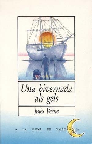 UNA HIVERNADA ALS GELS | 9788476600306 | VERNE,JULES | Libreria Geli - Librería Online de Girona - Comprar libros en catalán y castellano