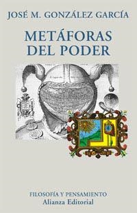 METAFORAS DEL PODER | 9788420679181 | GONZALEZ GARCIA,JOSE M. | Libreria Geli - Librería Online de Girona - Comprar libros en catalán y castellano