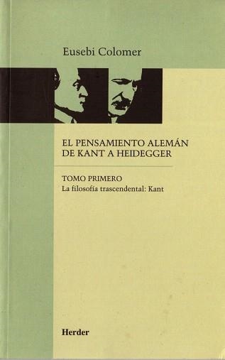 EL PENSAMIENTO ALEMAN DE KANT A HEIDEGGER-1 | 9788425415197 | COLOMER,EUSEBI | Libreria Geli - Librería Online de Girona - Comprar libros en catalán y castellano