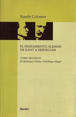 EL PENSAMIENTO ALEMAN DE KANT A HEIDEGGER-2 | 9788425419027 | COLOMER,EUSEBI | Libreria Geli - Librería Online de Girona - Comprar libros en catalán y castellano