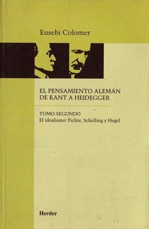 EL PENSAMIENTO ALEMAN DE KANT A HEIDEGGER-2 | 9788425419027 | COLOMER,EUSEBI | Llibreria Geli - Llibreria Online de Girona - Comprar llibres en català i castellà