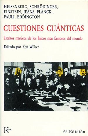 CUESTIONES CUANTICAS.ESCRITOS MISTICOS DE LOS FISICOS MAS FAMOSOS DEL MUNDO | 9788472451728 | HEISENBERG,W. | Libreria Geli - Librería Online de Girona - Comprar libros en catalán y castellano