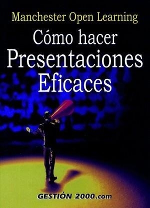 COMO HACER PRESENTACIONES EFICACES | 9788480883832 | OPEN LEARNING,MANCHESTER | Llibreria Geli - Llibreria Online de Girona - Comprar llibres en català i castellà