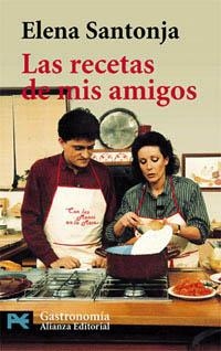 LAS RECETAS DE MIS AMIGOS | 9788420638621 | SANTONJA,ELENA | Llibreria Geli - Llibreria Online de Girona - Comprar llibres en català i castellà