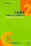CATALA SENSE DISTANCIES-2.CURS D'AUTOAPRENENTATGE | 9788473065337 | Llibreria Geli - Llibreria Online de Girona - Comprar llibres en català i castellà