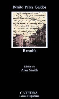 ROSALIA | 9788437604237 | PEREZ GALDOS,BENITO | Libreria Geli - Librería Online de Girona - Comprar libros en catalán y castellano