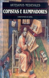 COPISTAS E ILUMINADORES | 9788446008187 | DE HAMEL,CHRISTOPHER | Libreria Geli - Librería Online de Girona - Comprar libros en catalán y castellano