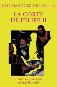 LA CORTE DE FELIPE II | 9788420679228 | MARTINEZ MILLAN,JOSE | Libreria Geli - Librería Online de Girona - Comprar libros en catalán y castellano
