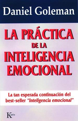 LA PRACTICA DE LA INTELIGENCIA EMOCIONAL | 9788472454071 | GOLEMAN,DANIEL | Llibreria Geli - Llibreria Online de Girona - Comprar llibres en català i castellà