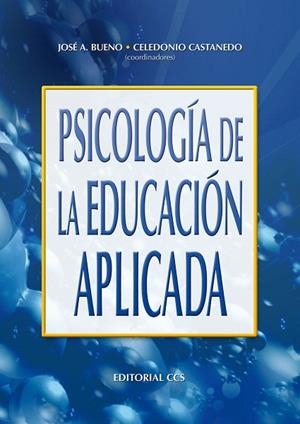 PSICOLOGIA DE LA EDUCACION APLICADA | 9788483161807 | BUENO,JOSE A/CASTANEDO,CELEDONIO | Libreria Geli - Librería Online de Girona - Comprar libros en catalán y castellano