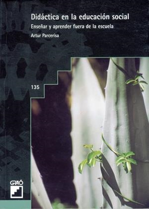 DIDACTICA EN LA EDUCACION SOCIAL | 9788478272075 | PARCERISA,ARTUR | Libreria Geli - Librería Online de Girona - Comprar libros en catalán y castellano