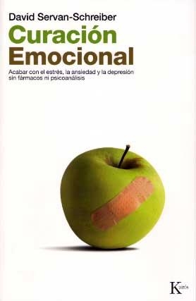 CURACION EMOCIONAL.ACABAR CON EL ESTRES,LA ANSIEDAD Y LA DEPRESION SIN FARMACOS NI PSICOANALISIS | 9788472455580 | SERVAN-SCHREIBER,DAVID | Llibreria Geli - Llibreria Online de Girona - Comprar llibres en català i castellà