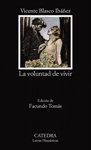 LA VOLUNTAD DE VIVIR | 9788437616988 | BLASCO IBAÑEZ,VICENTE | Libreria Geli - Librería Online de Girona - Comprar libros en catalán y castellano