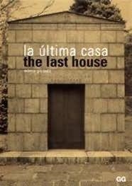 LA ULTIMA CASA/THE LAST HOUSE | 9788425217340 | GILI,MONICA | Llibreria Geli - Llibreria Online de Girona - Comprar llibres en català i castellà