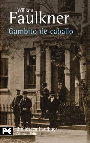 GAMBITO DE CABALLO | 9788420656588 | FAULKNER,WILLIAM | Libreria Geli - Librería Online de Girona - Comprar libros en catalán y castellano