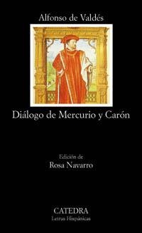 DIALOGO DE MERCURIO Y CARON | 9788437617107 | VALDES,ALFONSO DE | Libreria Geli - Librería Online de Girona - Comprar libros en catalán y castellano