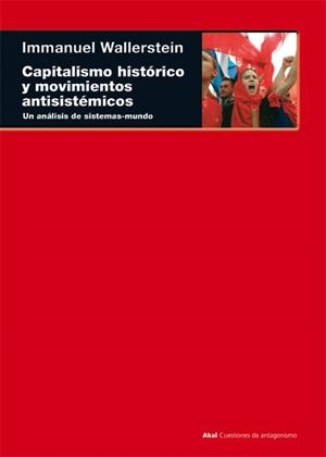 CAPITALISMO HISTORICO Y MOVIMIENTOS ANTISISTEMICOS | 9788446013525 | WALLERSTEIN, IMMANUEL | Llibreria Geli - Llibreria Online de Girona - Comprar llibres en català i castellà