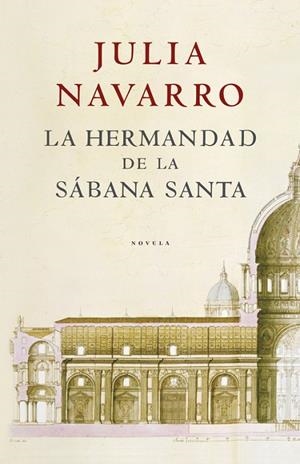LA HERMANDAD DE LA SABANA SANTA | 9788401335136 | NAVARRO,JULIA | Llibreria Geli - Llibreria Online de Girona - Comprar llibres en català i castellà