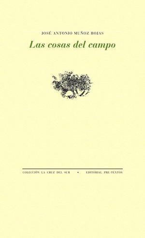 LAS COSAS DEL CAMPO | 9788481912500 | MUÑOZ ROJAS,JOSE ANTONIO | Libreria Geli - Librería Online de Girona - Comprar libros en catalán y castellano