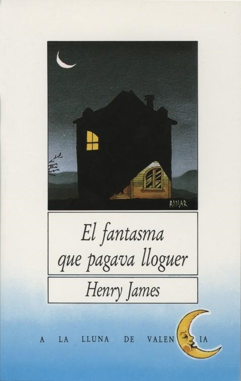 EL FANTASMA QUE PASAVA LLOGUER | 9788476600184 | JAMES,HENRY | Libreria Geli - Librería Online de Girona - Comprar libros en catalán y castellano