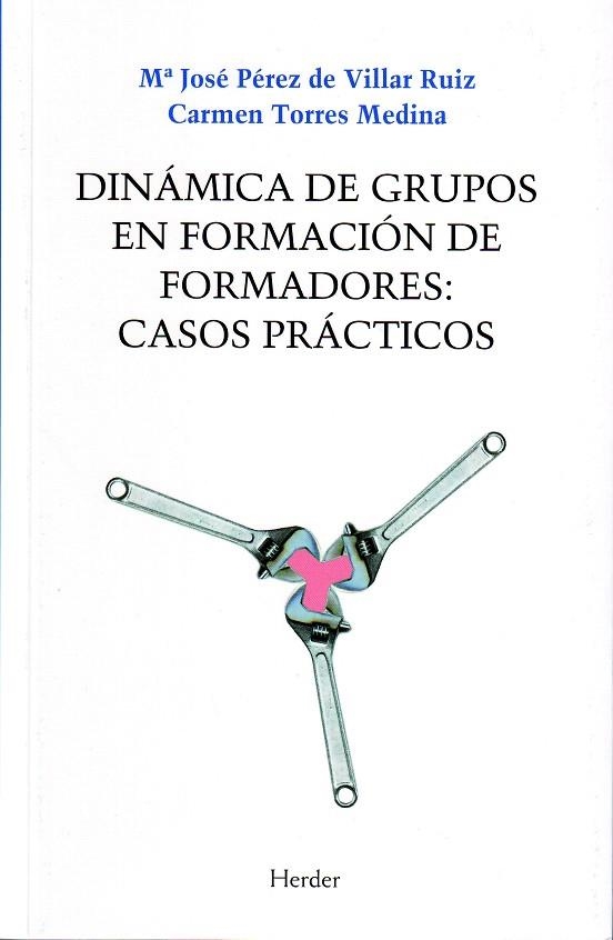 DINAMICA DE GRUPOS EN FORMACION DE FORMADORES.... | 9788425421020 | PEREZ DE VILLAR,JOSE/TORRES MEDINA,C. | Llibreria Geli - Llibreria Online de Girona - Comprar llibres en català i castellà