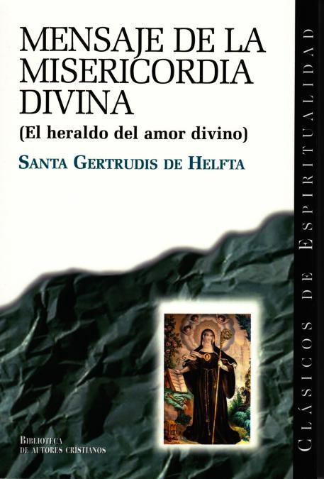 MENSAJE DE LA MISERICORDIA DIVINA | 9788479144180 | SANTA GERTRUDIS DE HELFTA | Libreria Geli - Librería Online de Girona - Comprar libros en catalán y castellano